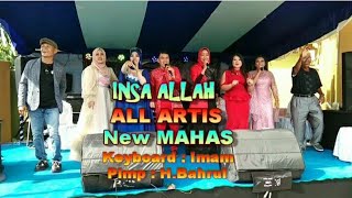 All Artis New MAHAS - INSYA ALLAH || Cipta : Rhoma Irama || Live Bersama New MAHAS