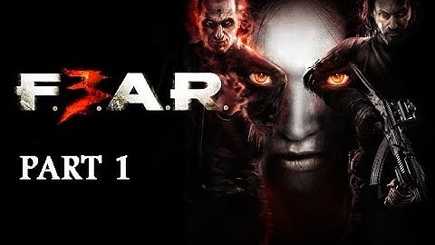 Intro - F.E.A.R. 3 (Gameplay - Part 1)