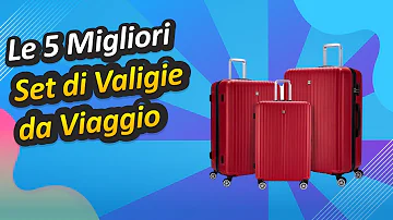 Qual è la migliore marca di valigie?