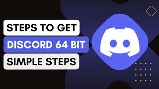 How To Get Discord 64bit !