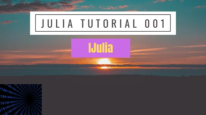 Getting Started in Julia and Setting Up Your Envir...