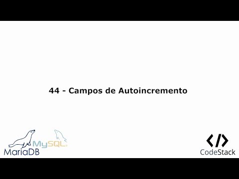 44 - Campos de Autoincremento [MariaDB 10/MySQL]