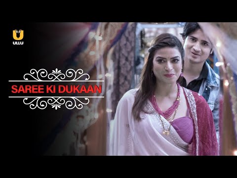Watch Full Ullu Episode | Saree Ki Dukaan