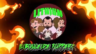Lithium - Boule de flipper DEMO (Corynne Charby)