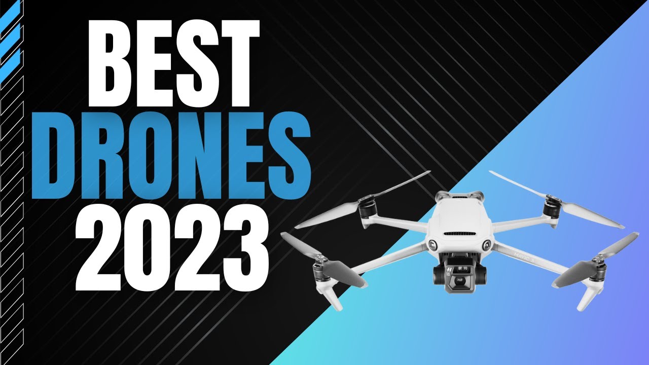 Top 5 BEST Drones of 2023 - YouTube