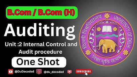 Auditing one shot - B.com P/H - BBA - Sem-5 - Delhi University - DSE - Unit 2
