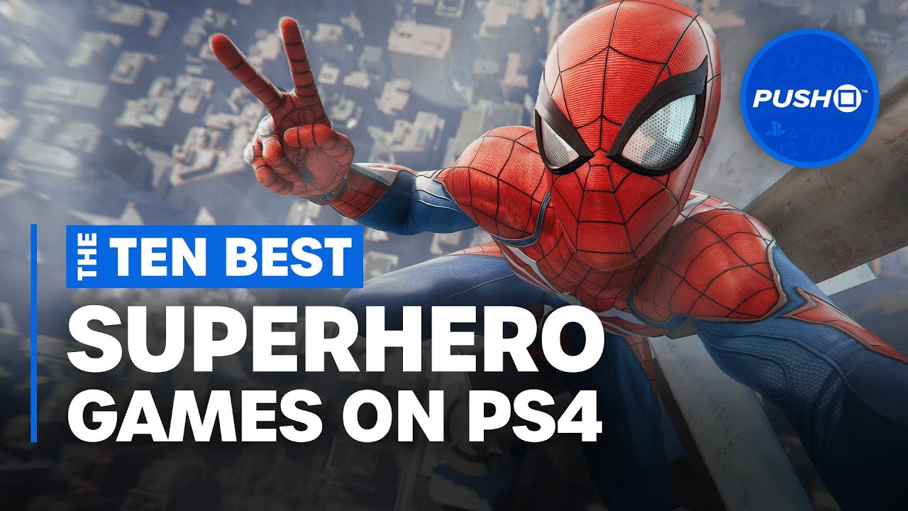Top 10 Best Superhero Games for PS4 PlayStation -