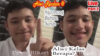 Live Streaming Alwi Assegaf Rendom Banget Pake Bahasa Sunda || Alwi Sekolah Kelas Berapa?