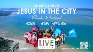 Jesus in the City SKN 2024