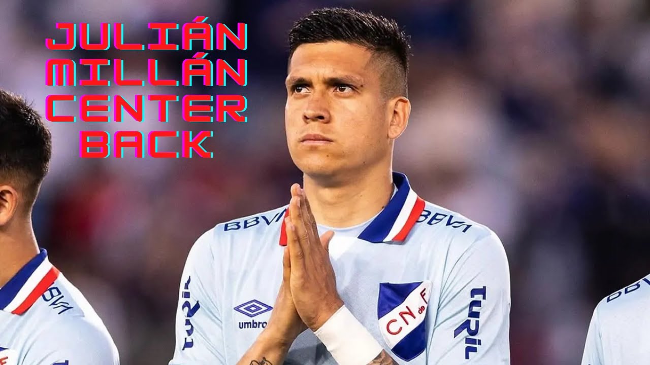 Julián Millán | Nacional - Goals, Passes and Defensive Skills