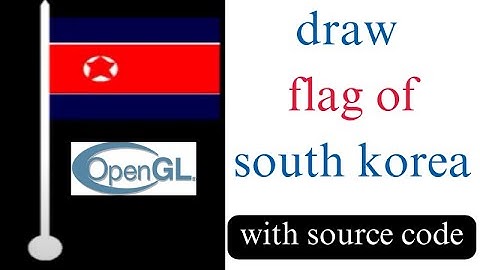 OpenGL Draw flag with source code | openGL | openGL  C++ | Project