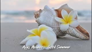 Agus Alvarez - Good Summer | No Copyright