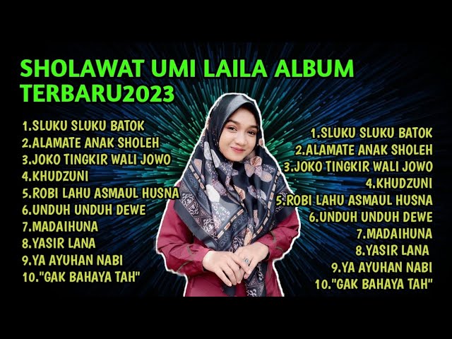 SHOLAWAT NING UMI LAILA FULL ALBUM TERBARU 2023,SLUKU SLUKU BATHOK  BIKIN HATI ADEM. class=