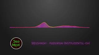 Nyashinski - Hayawani (Instrumental-ish)