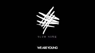 Fun - We Are Young [Slowed]