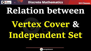 Relationship between Independent Set and Vertex Cover | Easy Proof | Graph Theory