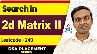 Search a 2D Matrix || | LeetCode 240 | Binary Search Interview Questions | DSA in Java Full Course