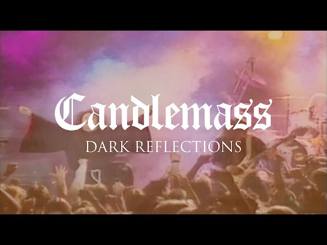 Candlemass - Dark Reflections