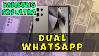 Dual Whatsapp Samsung Galaxy S24 Ultra || How to use Dual whatsapp options