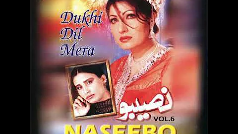 Dukhi Dil Mera Naseebo Lal full HD song2021