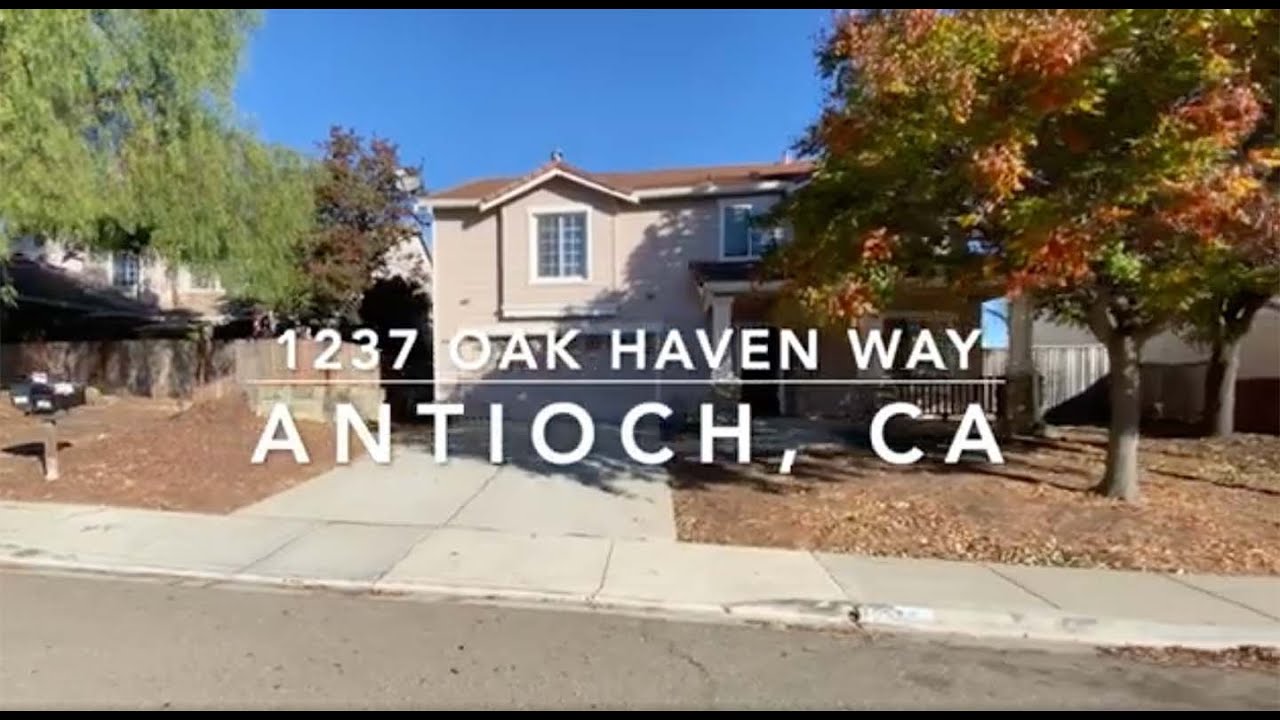 1237 Oak Haven Way Antioch Ca YouTube