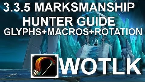 MM HUNTER ROTATION GUIDE WITH TALENTS AND GLYPHS+MACROS