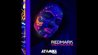 Cheating on me  - Redmark (Lyrics)