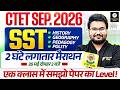 CTET SST Paper 2 Marathon | SST CTET History, Geography, Polity, Pedagogy | CTET SST by Danish Sir