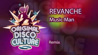 REVANCHE - Music Man (Remix)