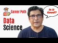 Is Career In Data Science good for you?