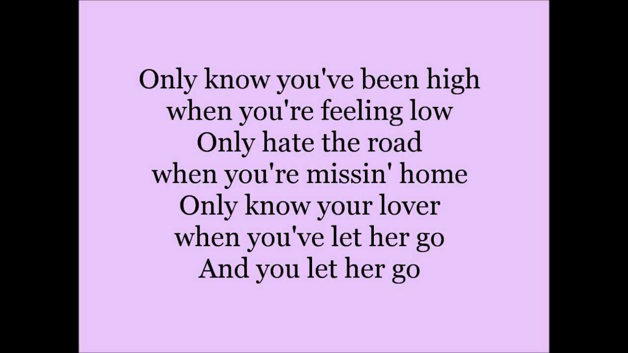 Your only текст. Let her go Passenger текст. Let her go Lyrics. Passenger минусоукмис Let her go текст. Lyrics only need a lover when you feeling Low when it starts to Snow.