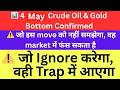 📊 4 April: Crude Oil &amp; Gold Bottom Confirmed⚠️ जो इस Move को नहीं समझेगा, वह Market में फंस सकता है