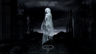 Lektrique x SWARM - Silver Ghost (ft. Brian Lenington)