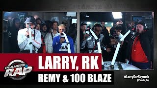 [INÉDIT] Larry &quot;Woin Woin&quot; ft RK, Rémy &amp; 100 Blaze (Remix) #PlanèteRap