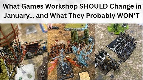 Wat Games Workshop in januari zou MOETEN veranderen... en wat ze waarschijnlijk NIET zullen veran...