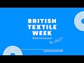 UKFT&#39;s British Textile Week 2021