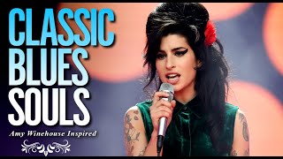 Amy Winehouse-Inspired Classic Blues Full Album | 2025 Playlist of Love & Soulful Music