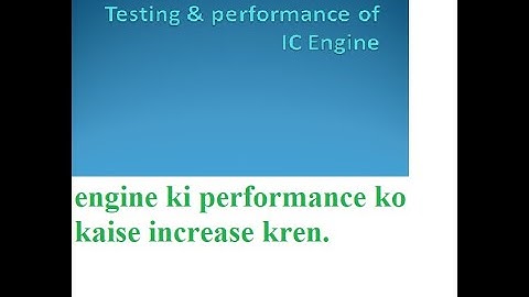 Testing & Performance of IC Engine