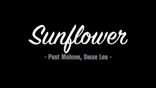 Post Malone, Swae Lee - Sunflower (Lyrics)