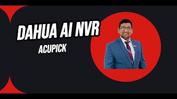 Dahua SMB Solution - 6.  AcuPick | How to Config | AI Search  | English Subtitles