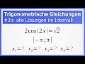 Trigonometrische Gleichungen #3b: alle Lösungen im Intervall (Symmetrie für Kosinus)