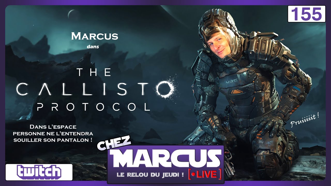 Chez Marcus Live n°155 : The Callisto Protocol - YouTube