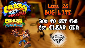 (25) Bug Lite - 1st Clear Gem ⚪💎 (All boxes) ~ Crash Bandicoot 3: Warped