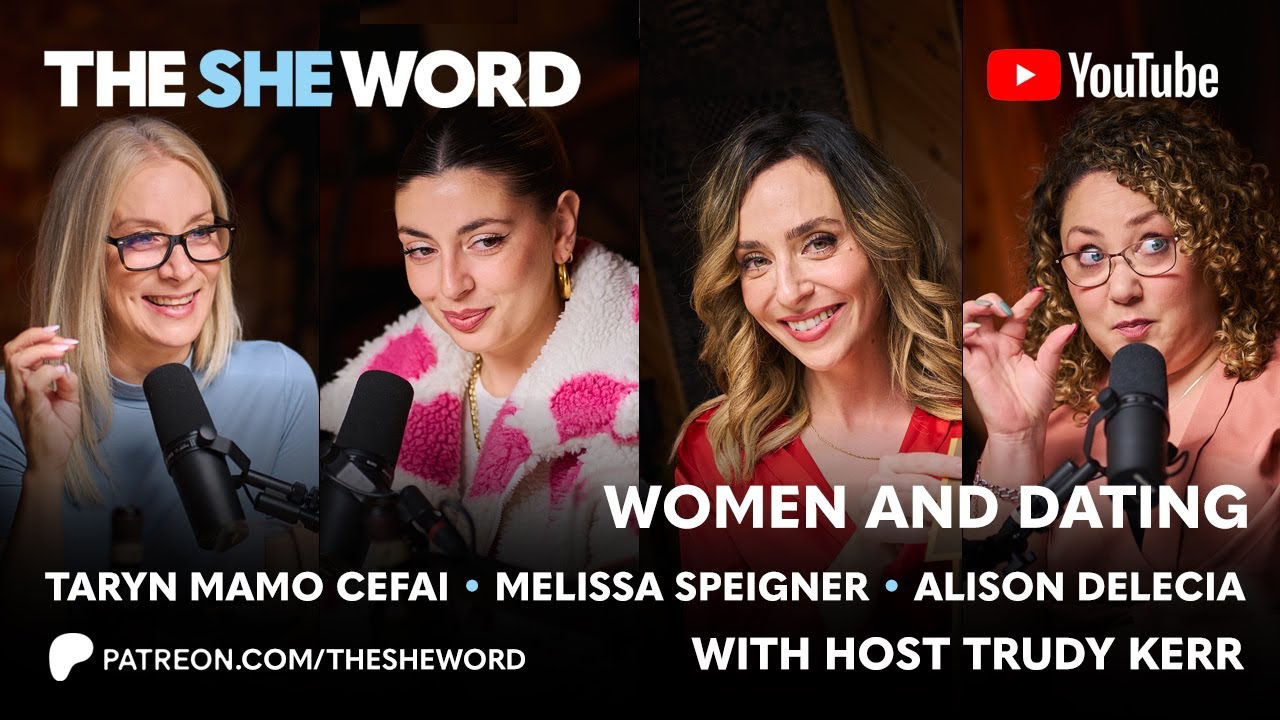 The SHE Word - S4/EP3 - Women and Dating - YouTube