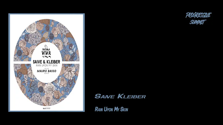 PREMIERE: Saive, Kleiber - Rain Upon My Skin (Orig...