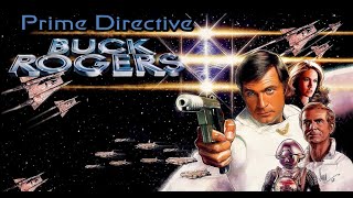 Buck Rogers in the 25th Century review (Spoilers) Prime Directive