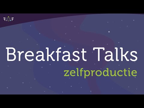 Breakfast Talk: zelfproductie