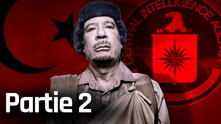 L'incroyable histoire de Kadhafi | Partie 2