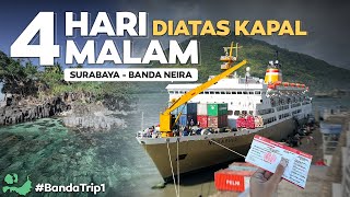 BANDA - Eps.1 | Surabaya - Banda Neira 4 HARI 4 MALAM DIATAS KAPAL ‼️Termurah Menuju Ke Banda Neira