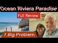 OCEAN RIVIERA PARADISE HOTEL / PLAYA DEL CARMEN/ MEXICO/ REVIEW AND A BIG PROBLEM